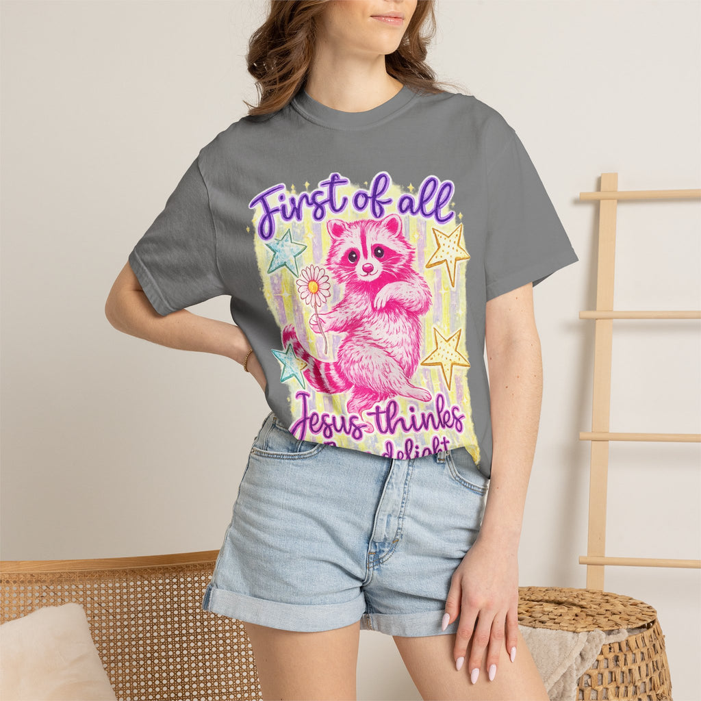 Christian Raccoon T-Shirt — "First of All, Jesus Thinks I’m a Delight"