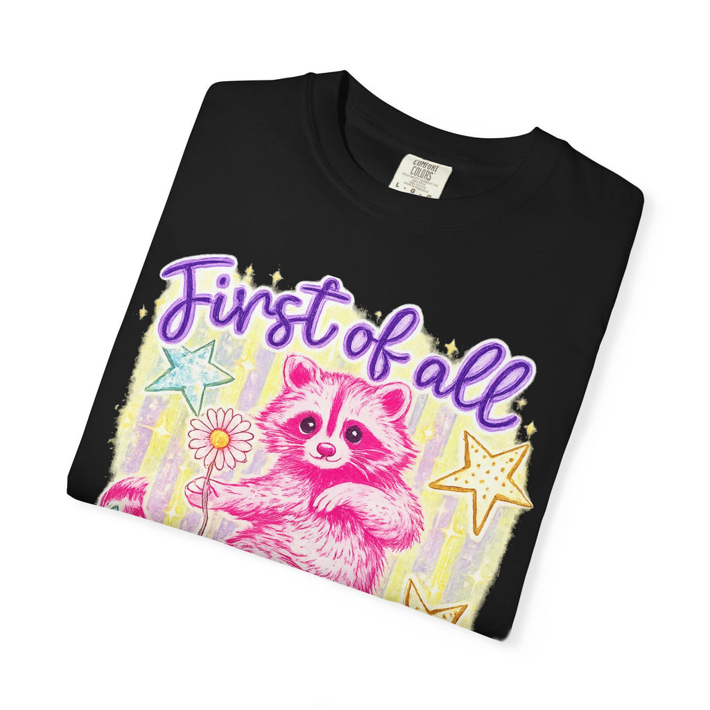 Christian Raccoon T-Shirt — "First of All, Jesus Thinks I’m a Delight"