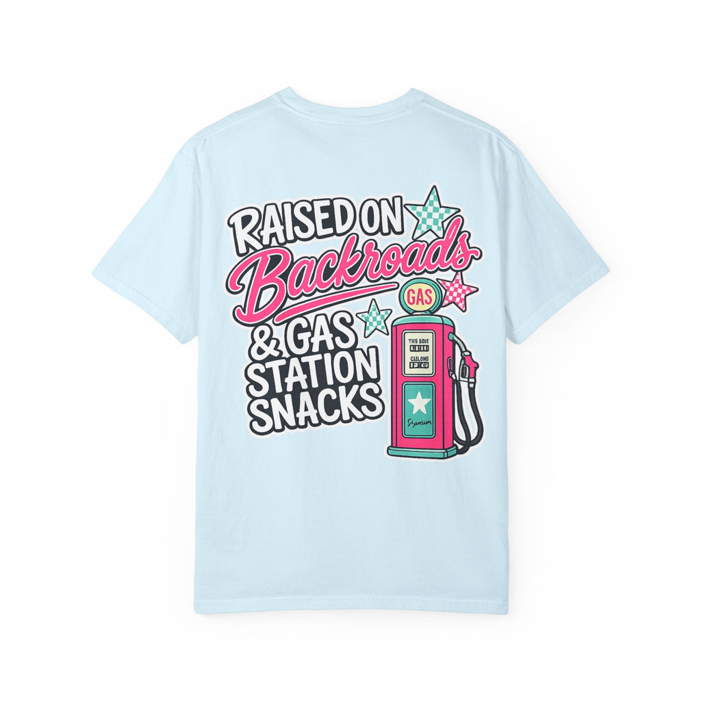 Raised on Backroads & Gas Station Snacks T-Shirt