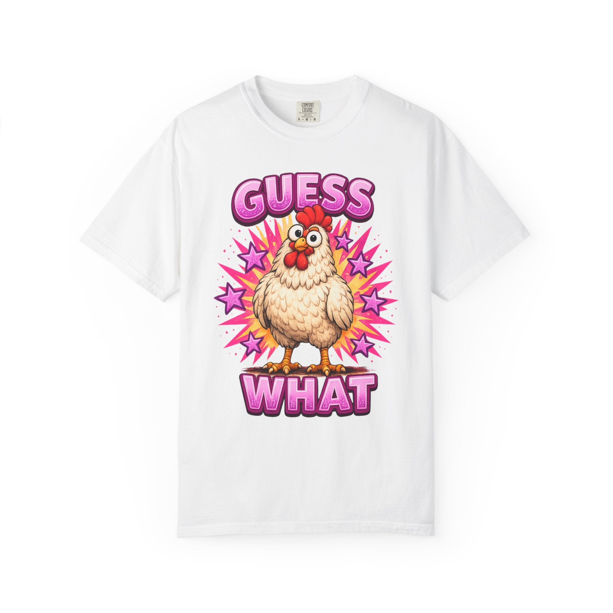 Guess What Chicken T-Shirt