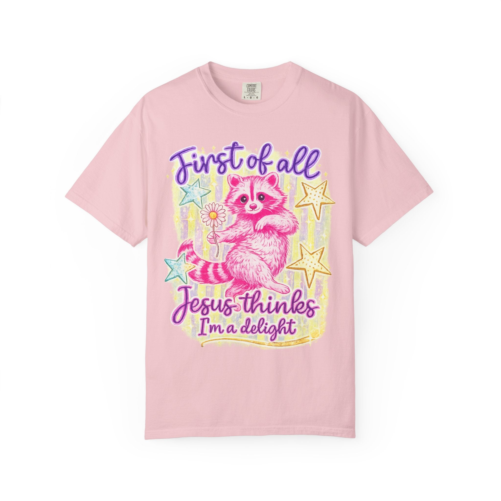 Christian Raccoon T-Shirt — "First of All, Jesus Thinks I’m a Delight"