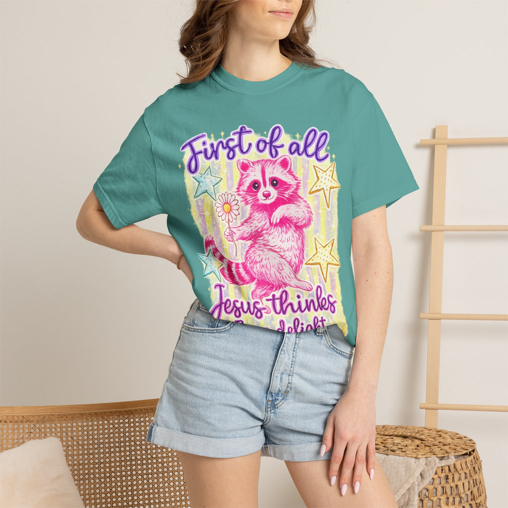 Christian Raccoon T-Shirt — "First of All, Jesus Thinks I’m a Delight"