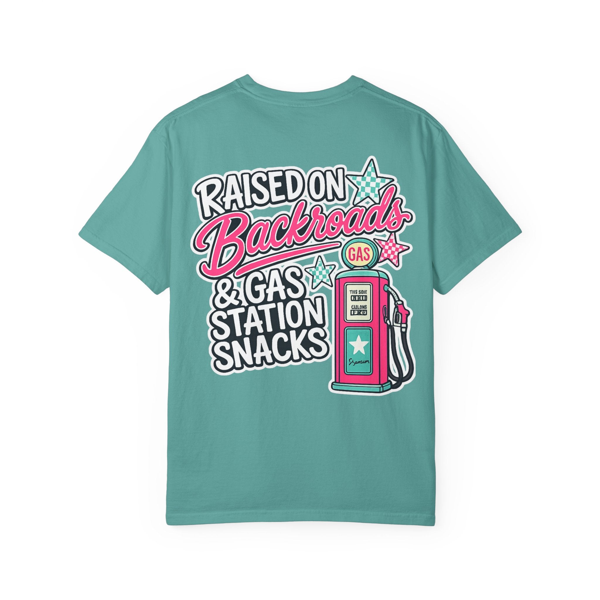 Raised on Backroads & Gas Station Snacks T-Shirt