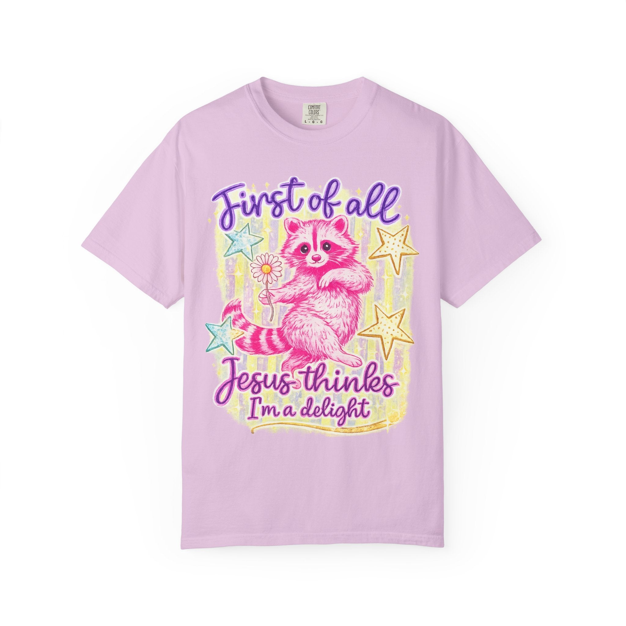 Christian Raccoon T-Shirt — "First of All, Jesus Thinks I’m a Delight"
