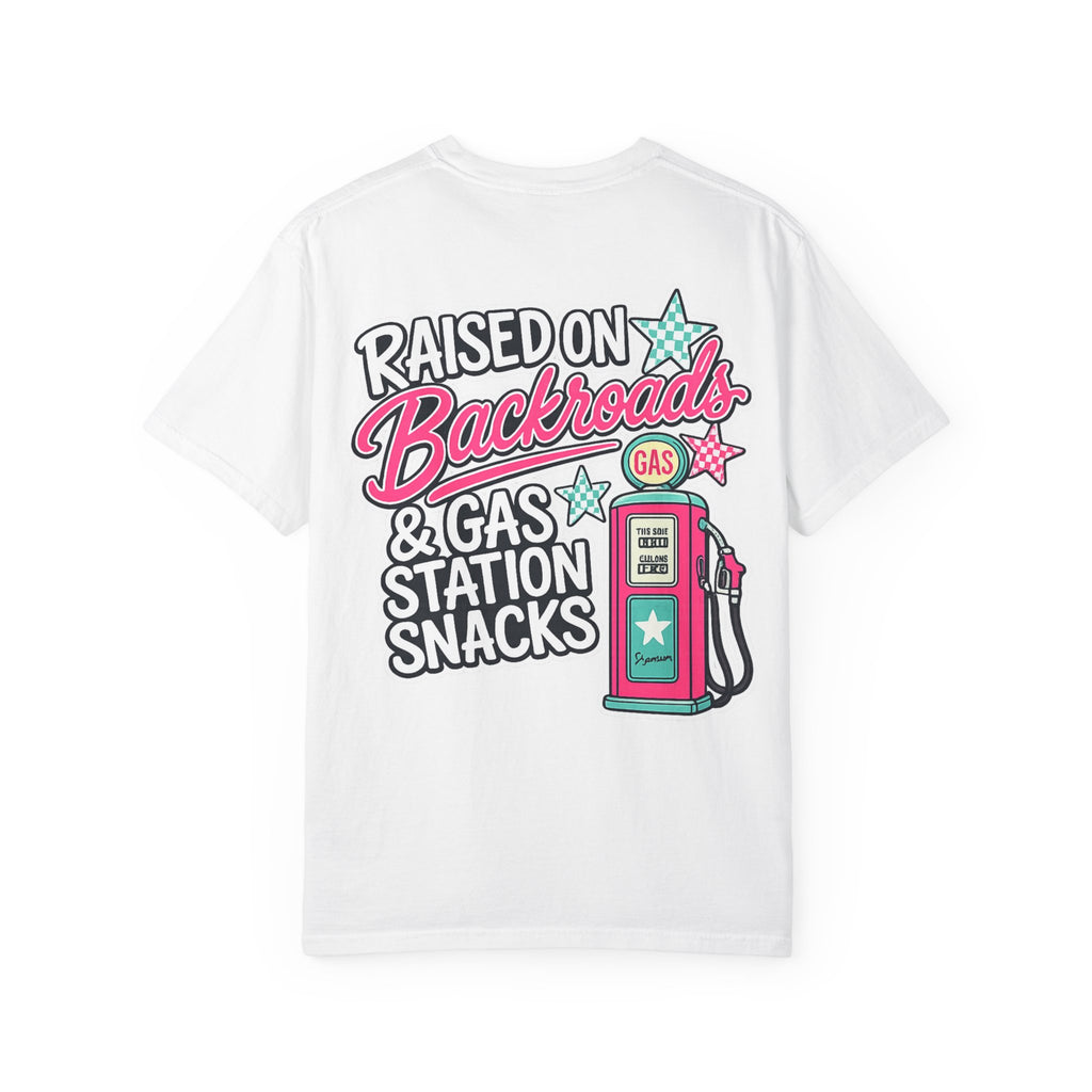 Raised on Backroads & Gas Station Snacks T-Shirt