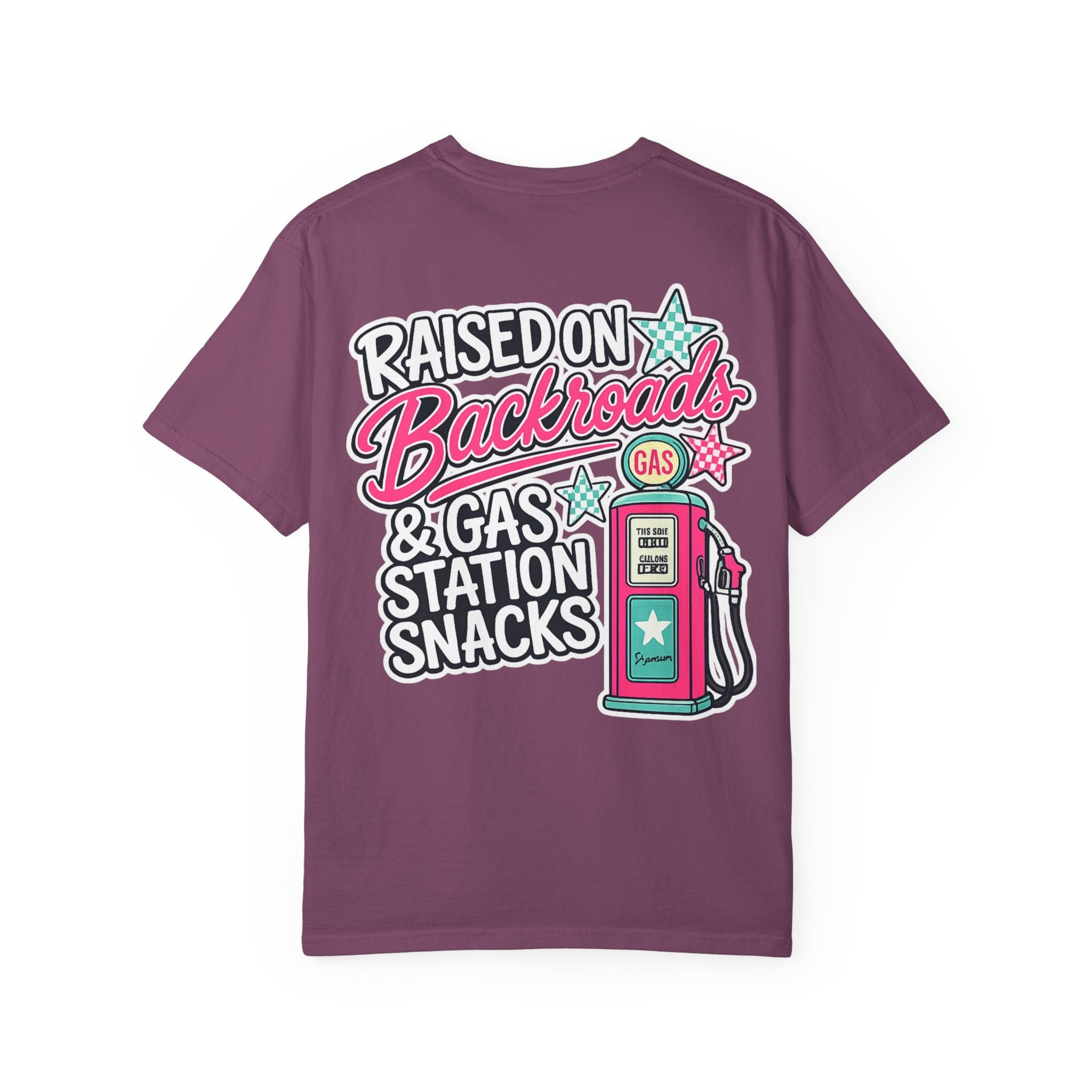 Raised on Backroads & Gas Station Snacks T-Shirt
