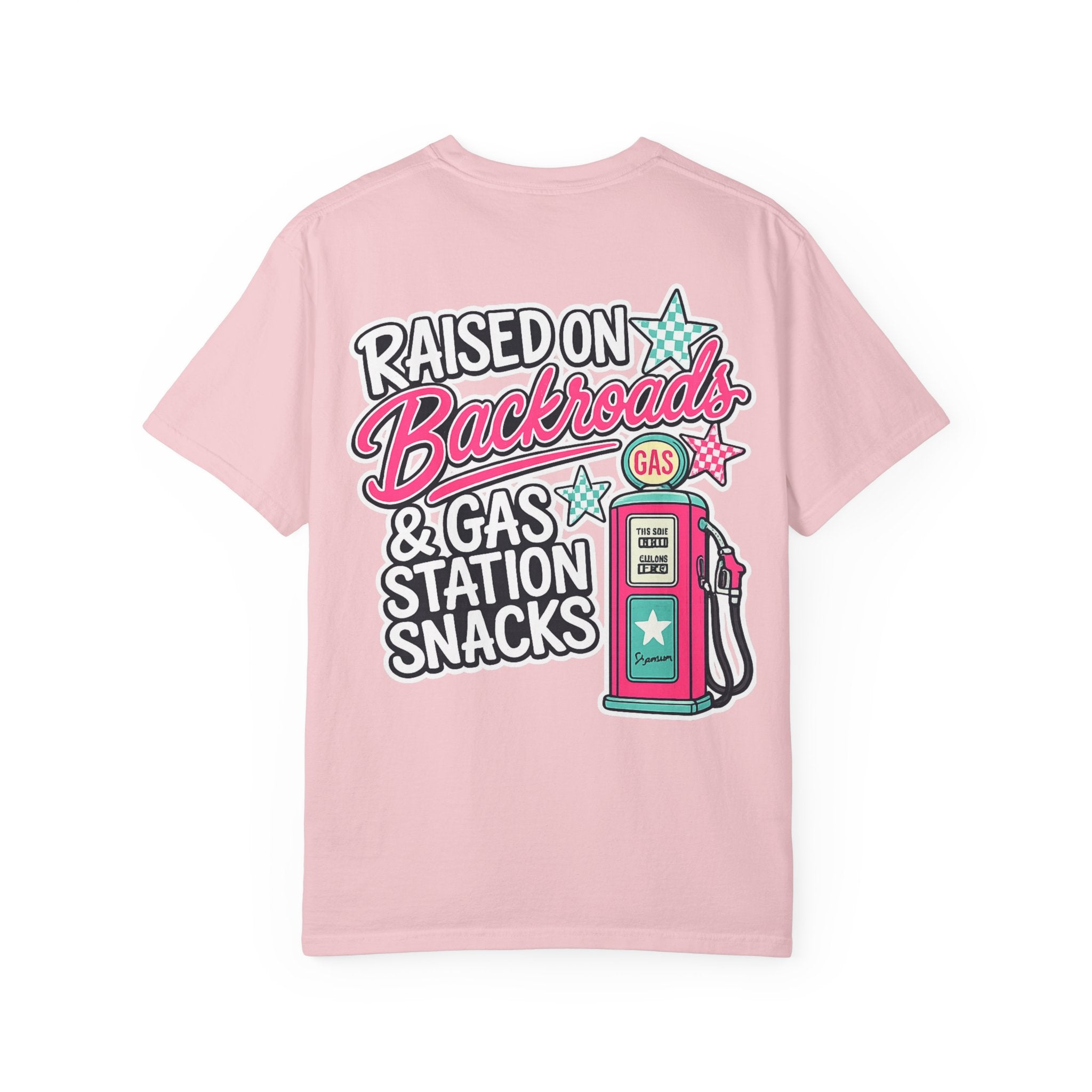 Raised on Backroads & Gas Station Snacks T-Shirt