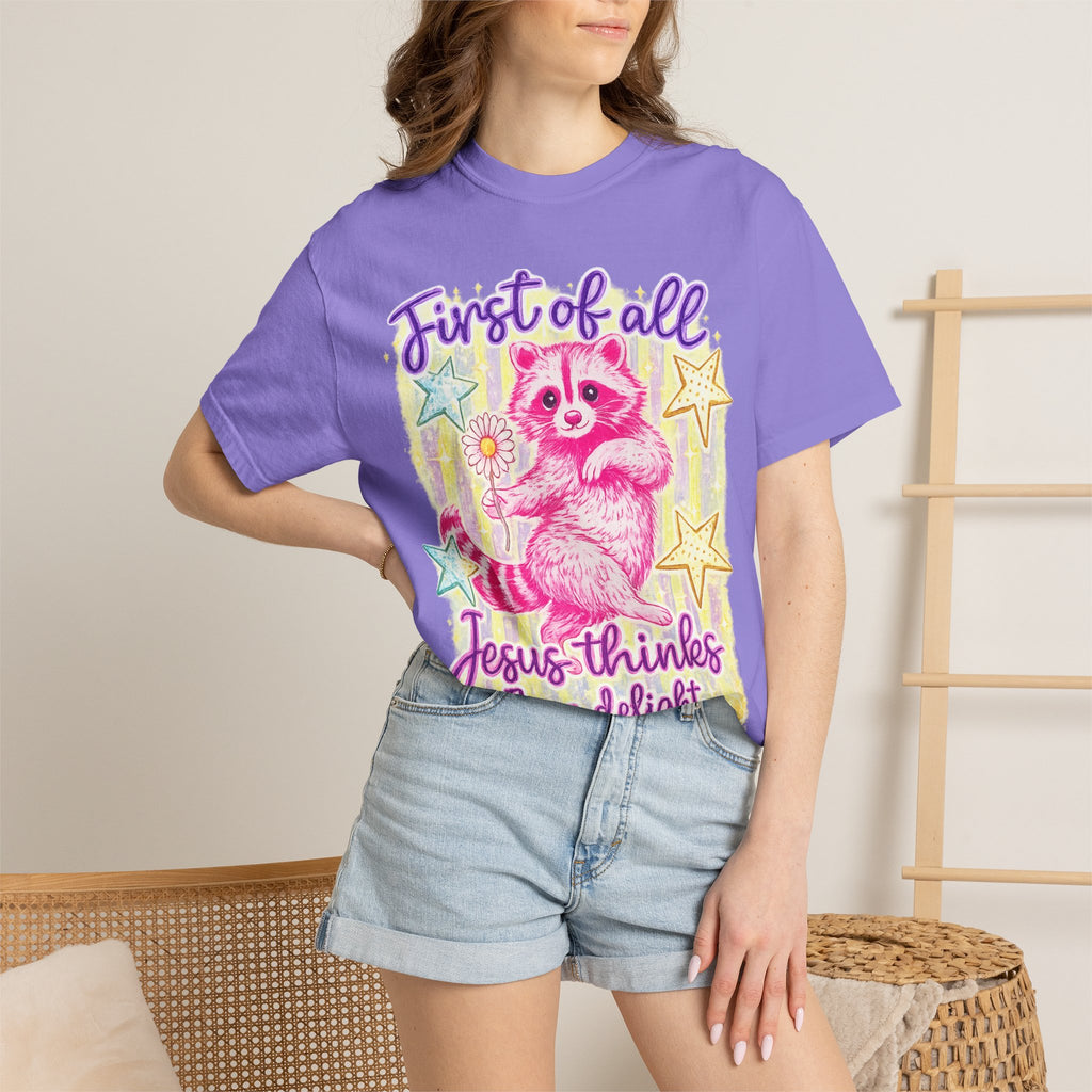 Christian Raccoon T-Shirt — "First of All, Jesus Thinks I’m a Delight"