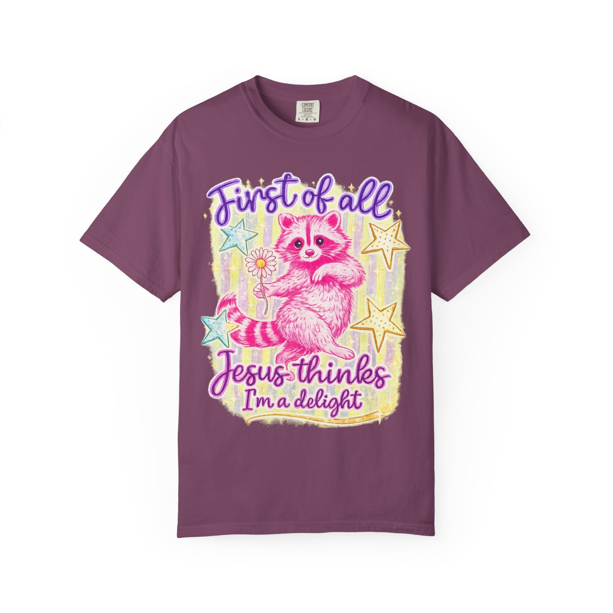 Christian Raccoon T-Shirt — "First of All, Jesus Thinks I’m a Delight"
